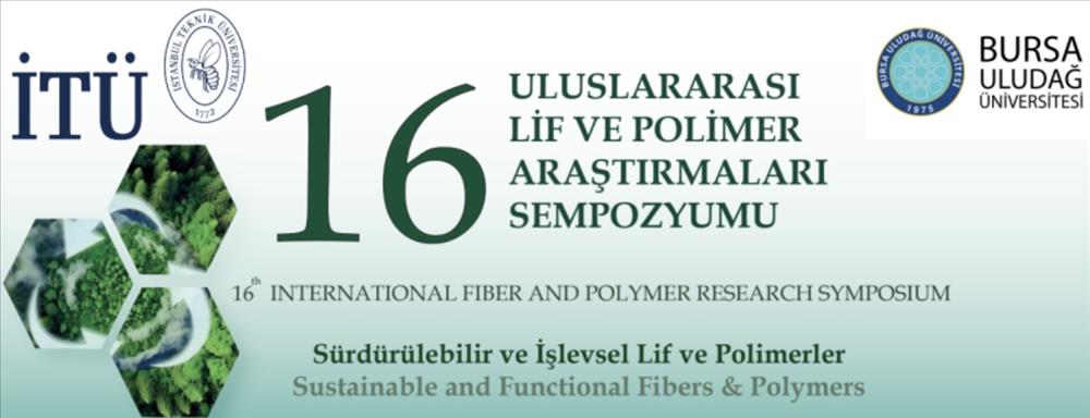 16. Uluslararası Lif ve Polimer Araştırmaları Sempozyumu'na (ULPAS 2025) Katılım